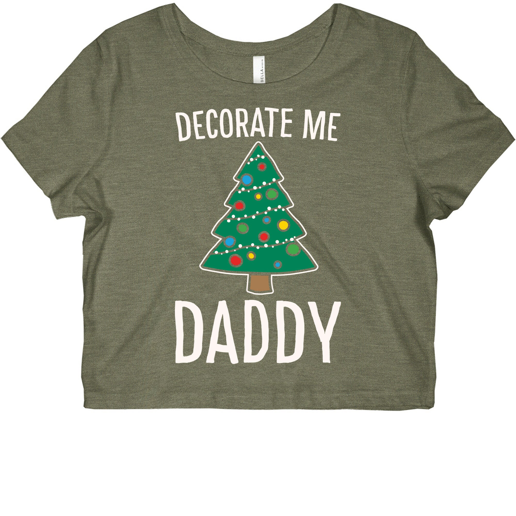 Decorate Me Daddy Christmas Tree Parody White Print Graphic Baby Tee